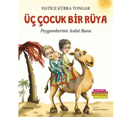 Üç Çocuk Bir Rüya - Peygamberimi Anlat Bana