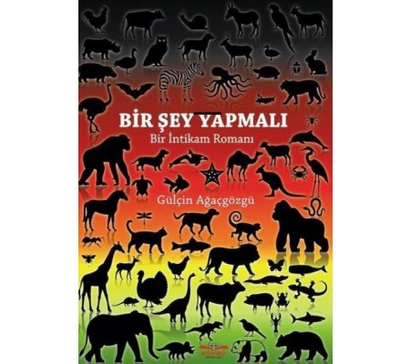 Bir Şey Yapmalı - Bir İntikam Romanı