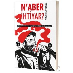 N'aber İhtiyar? N'aber İhtiyar?