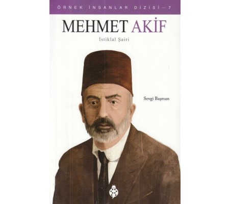 Mehmet Akif - Örnek İnsanlar Dizisi 7