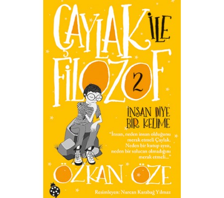 Çaylak ile Filozof 2 - İnsan Diye Bir Kelime