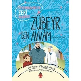 Zübeyr Bin Avvam (ra) - Peygamberimizin Zeki Arkadaşı