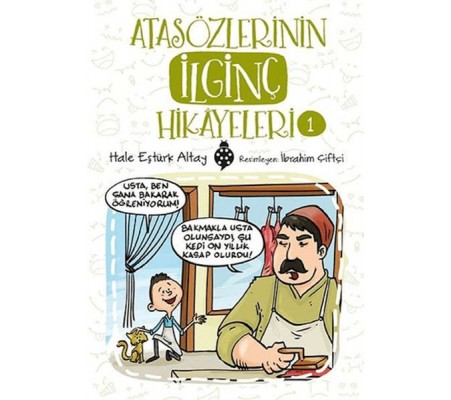 Atasözlerinin İlginç Hikâyeleri-1