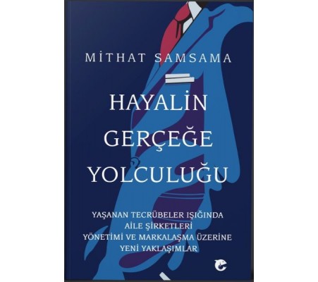 Hayalin Gerçeğe Yolculuğu