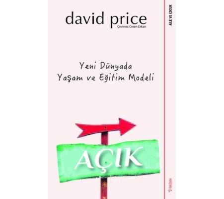 Açık - Yeni Dünyada Yaşam ve Eğitim Modeli