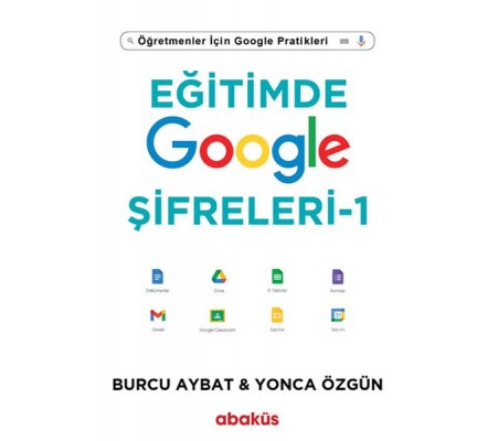 Eğitimde Google Şifreleri - Öğretmenler İçin Google Pratikleri