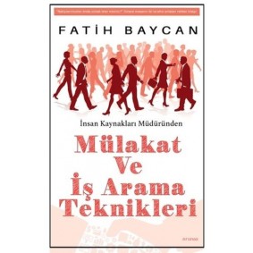 Mülakat Ve İş Arama Teknikleri Mülakat Ve İş Arama Teknikleri