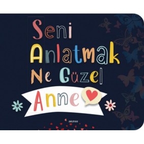 Seni Anlatmak Ne Güzel Anne Seni Anlatmak Ne Güzel Anne