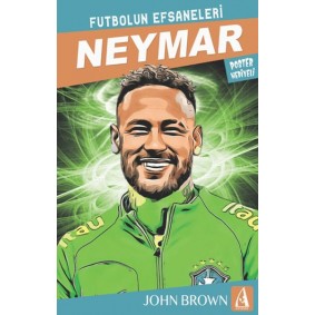 Neymar Futbolun Efsaneleri Neymar Futbolun Efsaneleri