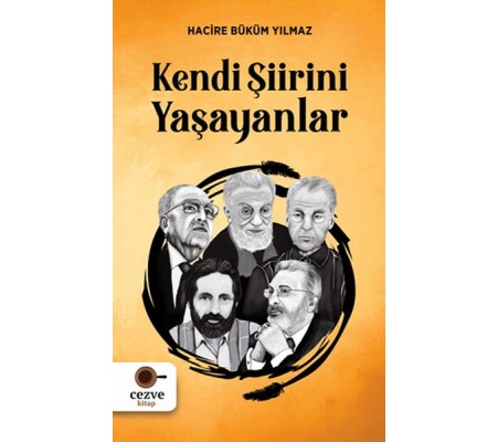 Kendi Şiirini Yaşayanlar