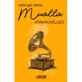 Sakın Geç Kalma Mualla Sakın Geç Kalma Mualla