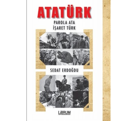 Atatürk - Parola Ata - İşaret Türk