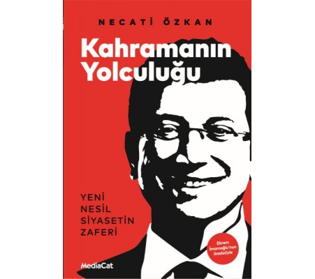 Kahramanın Yolculuğu - Yeni Nesil Siyasetin Zaferi