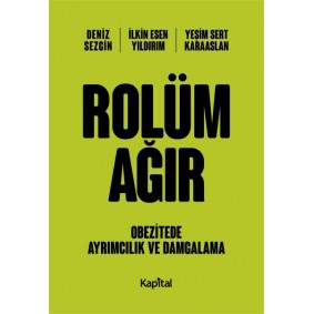 Rolüm Ağır - Obetizete Ayrımcılık ve Damgalama Rolüm Ağır - Obetizete Ayrımcılık ve Damgalama