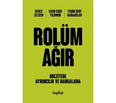 Rolüm Ağır - Obetizete Ayrımcılık ve Damgalama