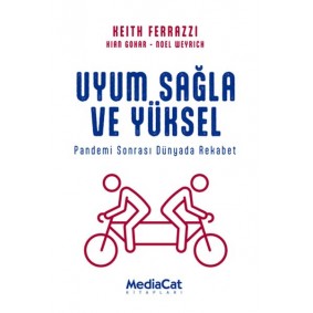 Uyum Sağla ve Yüksel - Pandemi Sonrası Dünyada Rekabet