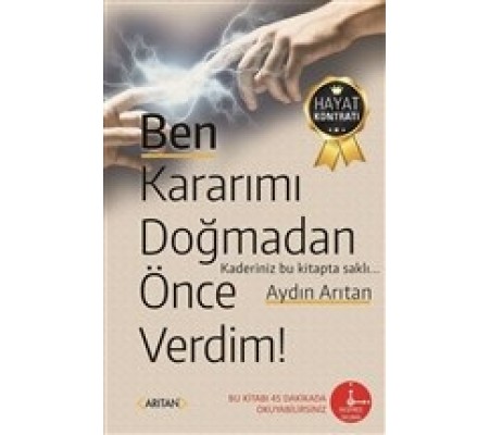 Ben Kararımı Doğmadan Önce Verdim!