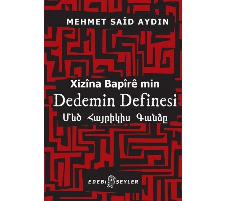 Dedemin Definesi - Xizina Bapire min