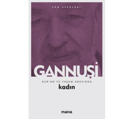 Kur'an ve Yaşam Arasında Kadın