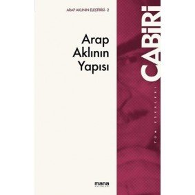 Arap Aklının Yapısı Arap Aklının Yapısı
