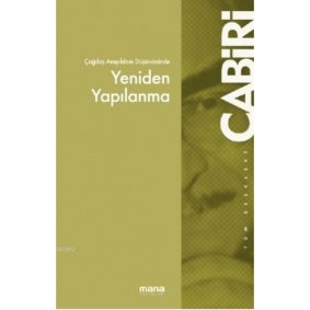 Çağdaş Arap Düşüncesinde Yeniden Yapılanma Çağdaş Arap Düşüncesinde Yeniden Yapılanma