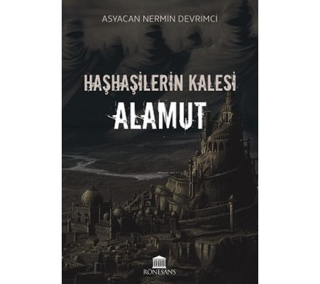 Haşhaşilerin Kalesi Alamut