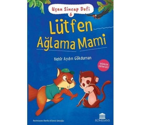 Uçan Sincap Dofi 6 - Lütfen Ağlama Mami