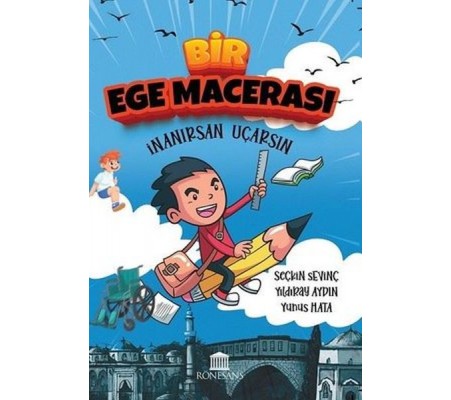 Bir Ege Macerası - İnanırsan Uçarsın