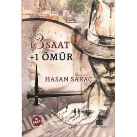 13 Saat + 1 Ömür 13 Saat + 1 Ömür