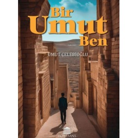 Bir Umut Ben Bir Umut Ben