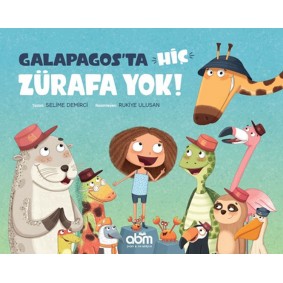 Galapagos'ta Hiç Zürafa Yok! Galapagos'ta Hiç Zürafa Yok!
