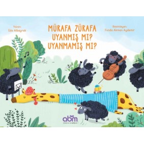 Mürafa Zürafa Uyanmış Mı? Uyanmamış Mı? Mürafa Zürafa Uyanmış Mı? Uyanmamış Mı?