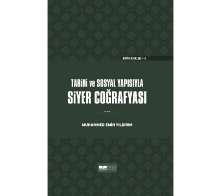 Tarihi ve Sosyal Yapısıyla Siyer Coğrafyası - Ciltli