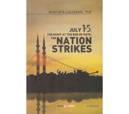 15 July The Nıght At The End Of Days - Natıon Strıkes