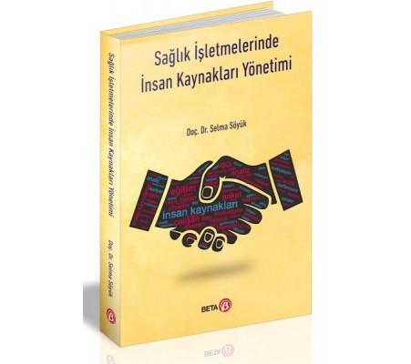 Sağlık İşletmelerinde İnsan Kaynakları Yönetimi