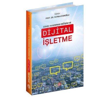 Covid-19 Sonrası Değişim ve Dijital İşletme
