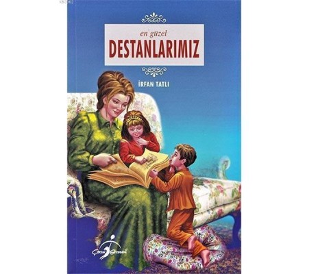 En Güzel Destanlarımız