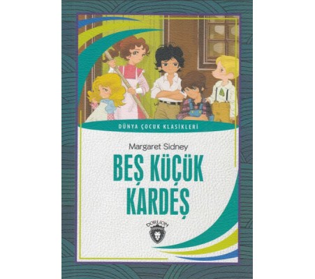 Beş Küçük Kardeş Dünya Çocuk Klasikleri (7-12 Yaş)