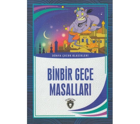 Binbir Gece Masalları Dünya Çocuk Klasikleri (7-12 Yaş)