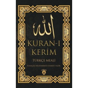 Kur'an-ı Kerim - Türkçe Meali Kur'an-ı Kerim - Türkçe Meali
