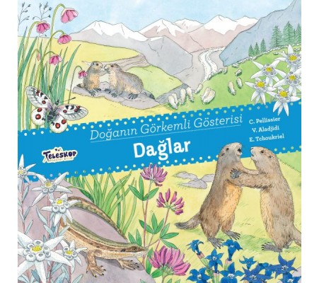 Dağlar - Doğanın Görkemli Gösterisi