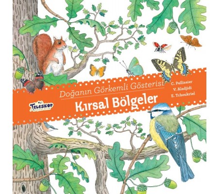 Kırsal Bölgeler - Doğanın Görkemli Gösterisi