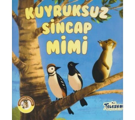 Kuyruksuz Sincap Mimi - Ormandan Hikayeler