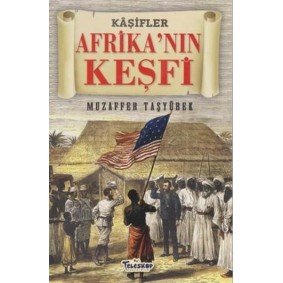 Afrika'nın Keşfi - Kaşifler