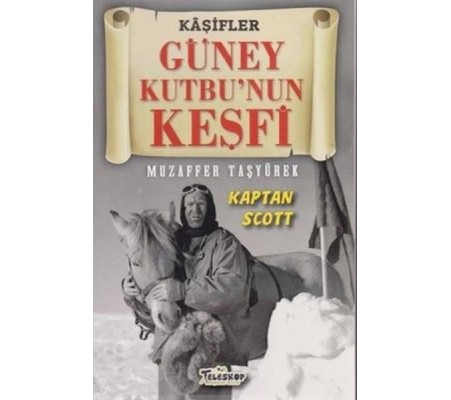 Güney Kutbu'nun Keşfi - Kaşifler