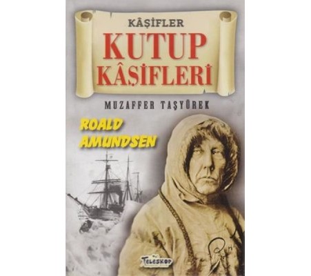 Kutup Kaşifleri - Kaşifler