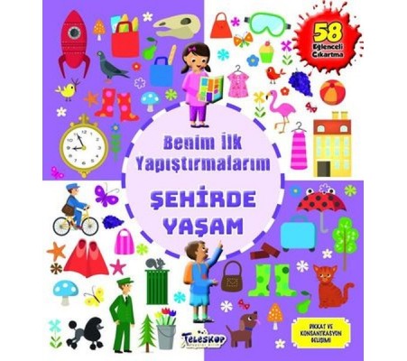 Şehirde Yaşam - Benim İlk Yapıştırmalarım