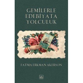 Gemilerle Edebiyata Yolculuk