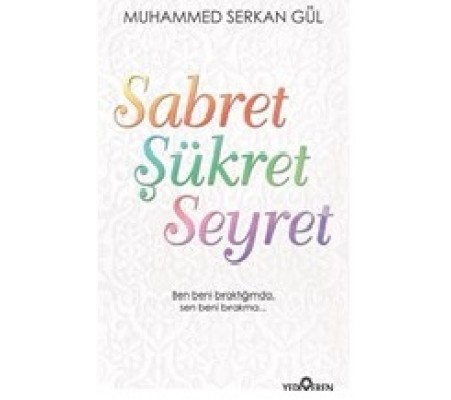 Sabret Şükret Seyret