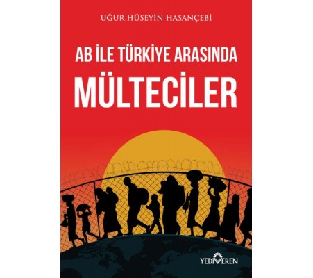 AB ile Türkiye Arasında Mülteciler